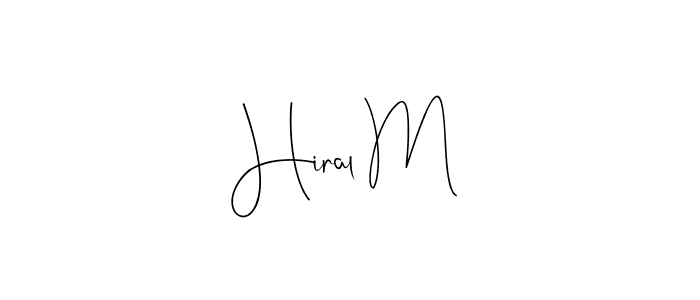 Best and Professional Signature Style for Hiral M. Andilay-7BmLP Best Signature Style Collection. Hiral M signature style 4 images and pictures png