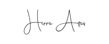 A timeless handwritten aesthetic for Hirra Altaf. The Andilay-7BmLP font gives your signature a handcrafted feel with natural curves. Hirra Altaf signature style 4 images and pictures png