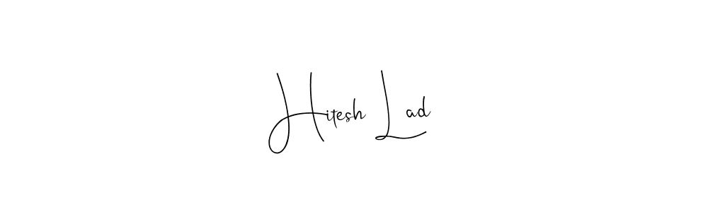 if you are searching for the best signature style for your name Hitesh Lad. so please give up your signature search. here we have designed multiple signature styles  using Andilay-7BmLP. Hitesh Lad signature style 4 images and pictures png