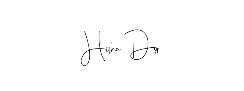 if you are searching for the best signature style for your name Hitha Dg. so please give up your signature search. here we have designed multiple signature styles  using Andilay-7BmLP. Hitha Dg signature style 4 images and pictures png