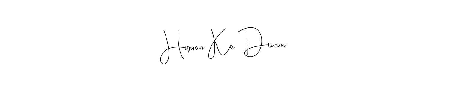 Hitman Ka Diwan stylish signature style. Best Handwritten Sign (Andilay-7BmLP) for my name. Handwritten Signature Collection Ideas for my name Hitman Ka Diwan. Hitman Ka Diwan signature style 4 images and pictures png