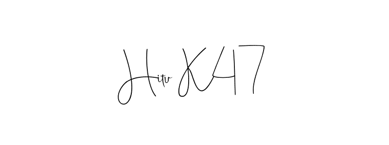 Check out images of Autograph of Hitu K47 name. Actor Hitu K47 Signature Style. Andilay-7BmLP is a professional sign style online. Hitu K47 signature style 4 images and pictures png