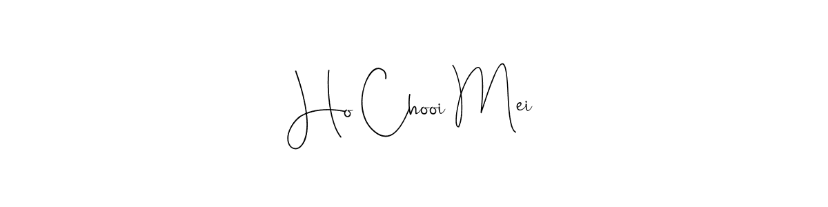 How to make Ho Chooi Mei signature? Andilay-7BmLP is a professional autograph style. Create handwritten signature for Ho Chooi Mei name. Ho Chooi Mei signature style 4 images and pictures png