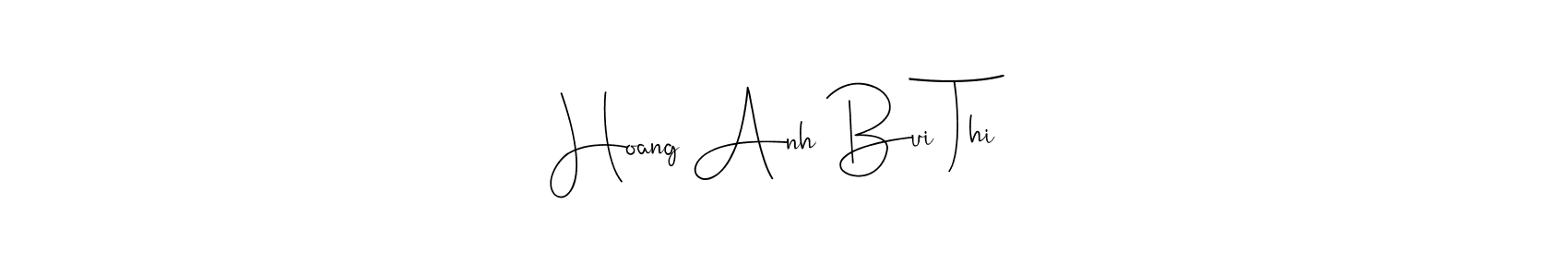 Once you've used our free online signature maker to create your best signature Andilay-7BmLP style, it's time to enjoy all of the benefits that Hoang Anh Bui Thi name signing documents. Hoang Anh Bui Thi signature style 4 images and pictures png