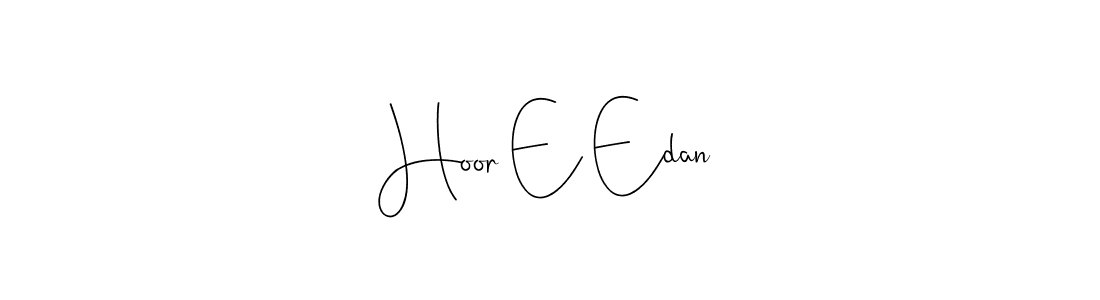 It looks lik you need a new signature style for name Hoor E Edan. Design unique handwritten (Andilay-7BmLP) signature with our free signature maker in just a few clicks. Hoor E Edan signature style 4 images and pictures png