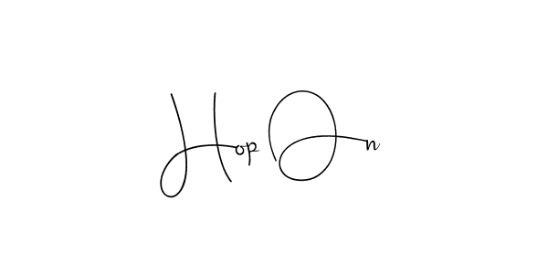 It looks lik you need a new signature style for name Hop On. Design unique handwritten (Andilay-7BmLP) signature with our free signature maker in just a few clicks. Hop On signature style 4 images and pictures png