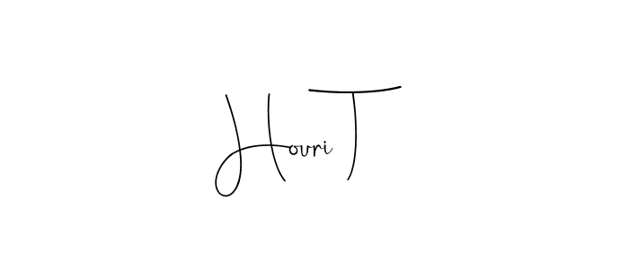 Houri T stylish signature style. Best Handwritten Sign (Andilay-7BmLP) for my name. Handwritten Signature Collection Ideas for my name Houri T. Houri T signature style 4 images and pictures png