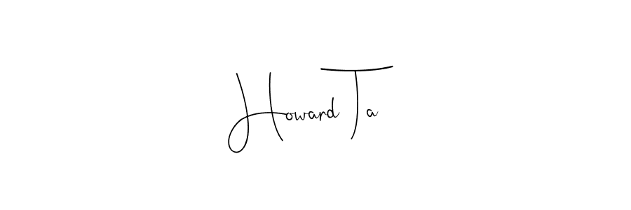 How to make Howard Ta name signature. Use Andilay-7BmLP style for creating short signs online. This is the latest handwritten sign. Howard Ta signature style 4 images and pictures png