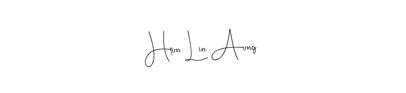 You should practise on your own different ways (Andilay-7BmLP) to write your name (Htun Lin Aung) in signature. don't let someone else do it for you. Htun Lin Aung signature style 4 images and pictures png