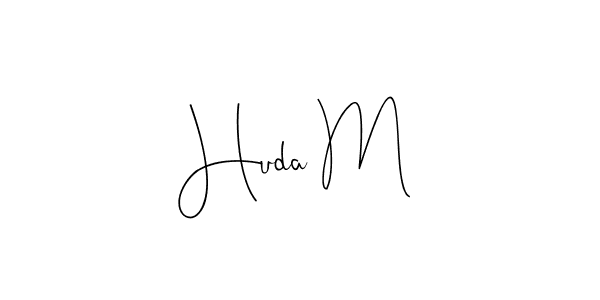 Design your own signature with our free online signature maker. With this signature software, you can create a handwritten (Andilay-7BmLP) signature for name Huda M. Huda M signature style 4 images and pictures png