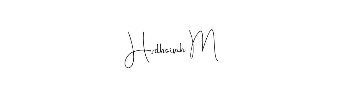 Make a beautiful signature design for name Hudhaifah M. With this signature (Andilay-7BmLP) style, you can create a handwritten signature for free. Hudhaifah M signature style 4 images and pictures png