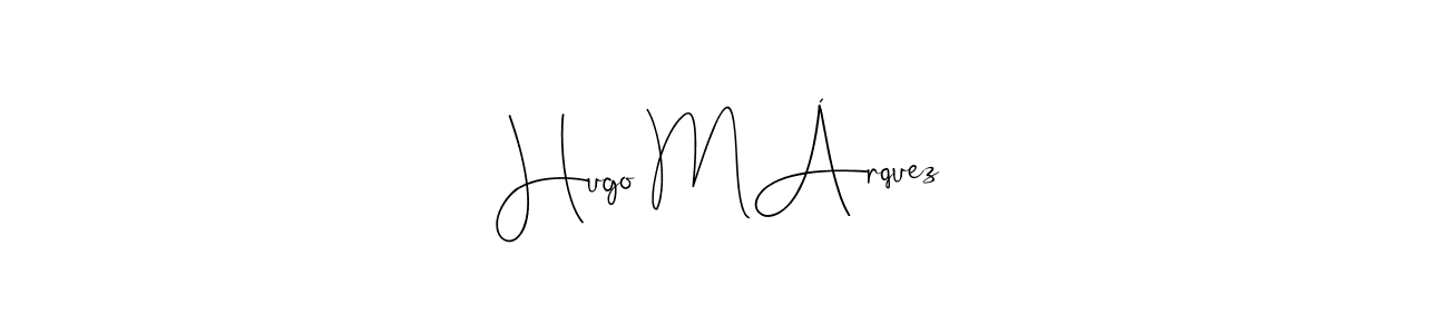 You should practise on your own different ways (Andilay-7BmLP) to write your name (Hugo MÁrquez) in signature. don't let someone else do it for you. Hugo MÁrquez signature style 4 images and pictures png