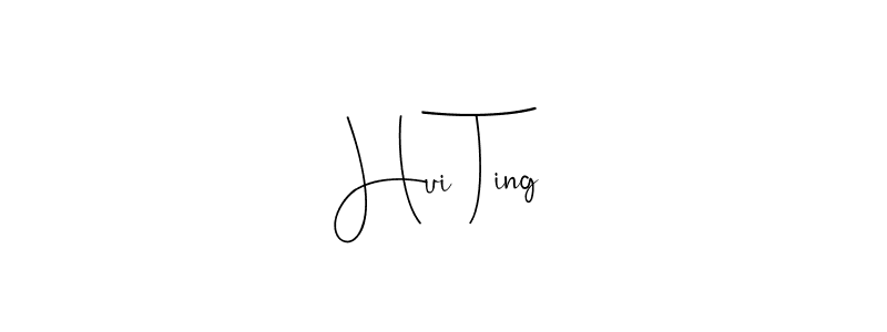 You should practise on your own different ways (Andilay-7BmLP) to write your name (Hui Ting) in signature. don't let someone else do it for you. Hui Ting signature style 4 images and pictures png