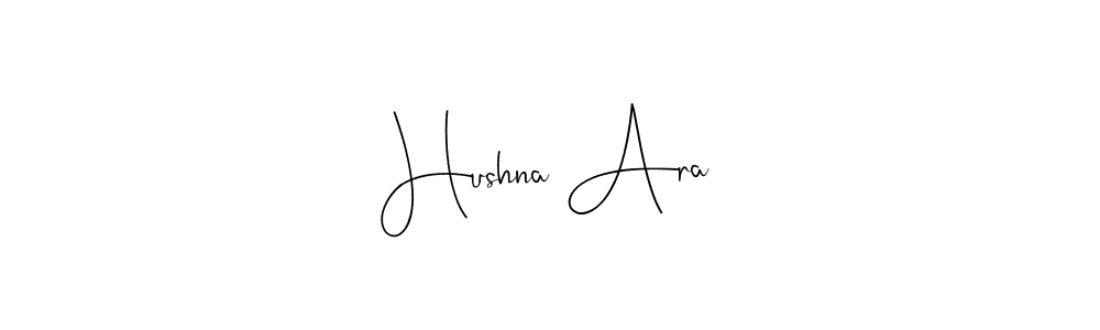 Use a signature maker to create a handwritten signature online. With this signature software, you can design (Andilay-7BmLP) your own signature for name Hushna Ara. Hushna Ara signature style 4 images and pictures png