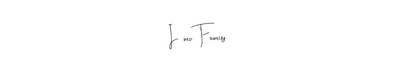 Create a beautiful signature design for name I❤️mu Family. With this signature (Andilay-7BmLP) fonts, you can make a handwritten signature for free. I❤️mu Family signature style 4 images and pictures png