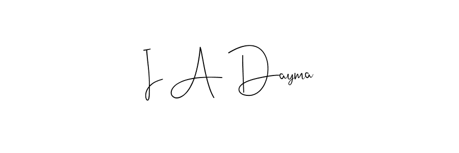 Check out images of Autograph of I A Dayma name. Actor I A Dayma Signature Style. Andilay-7BmLP is a professional sign style online. I A Dayma signature style 4 images and pictures png