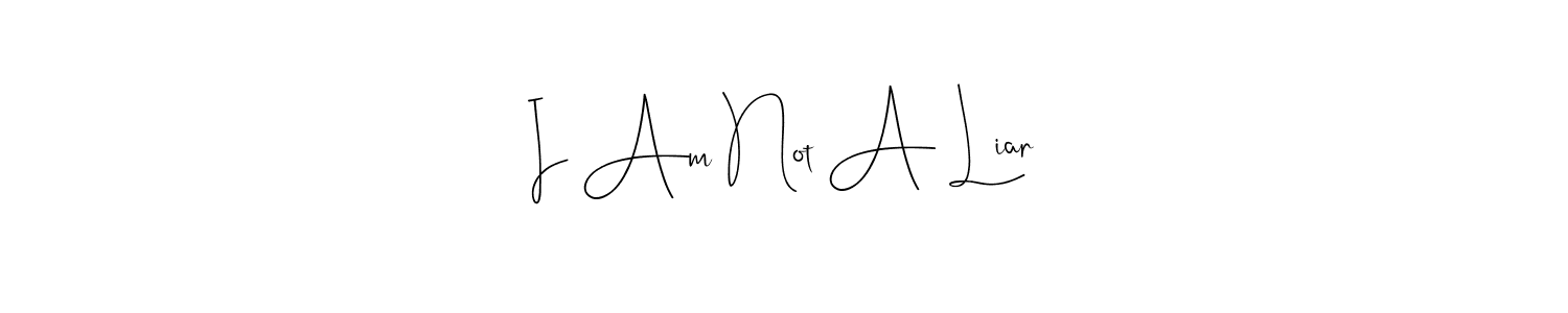 if you are searching for the best signature style for your name I Am Not A Liar. so please give up your signature search. here we have designed multiple signature styles  using Andilay-7BmLP. I Am Not A Liar signature style 4 images and pictures png