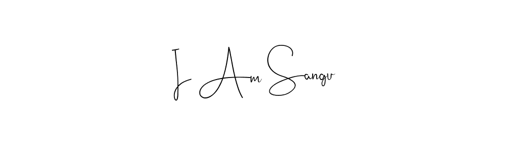 How to make I Am Sangu signature? Andilay-7BmLP is a professional autograph style. Create handwritten signature for I Am Sangu name. I Am Sangu signature style 4 images and pictures png