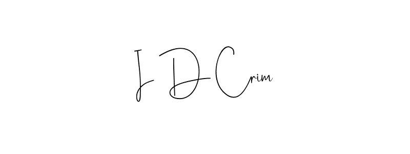 How to make I D Crim signature? Andilay-7BmLP is a professional autograph style. Create handwritten signature for I D Crim name. I D Crim signature style 4 images and pictures png