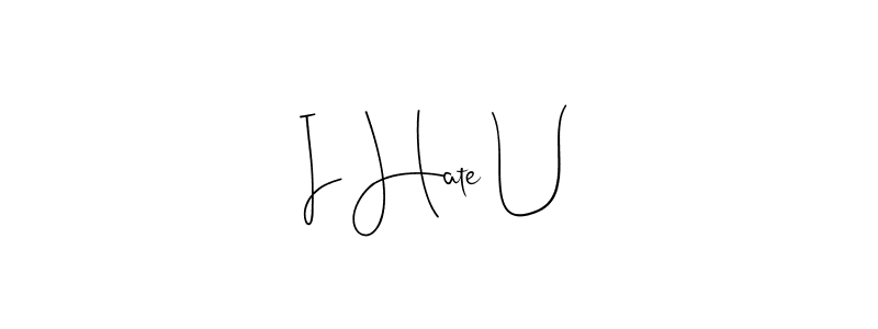 Make a beautiful signature design for name I Hate U. Use this online signature maker to create a handwritten signature for free. I Hate U signature style 4 images and pictures png