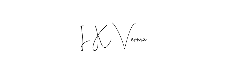 Also You can easily find your signature by using the search form. We will create I K Verma name handwritten signature images for you free of cost using Andilay-7BmLP sign style. I K Verma signature style 4 images and pictures png