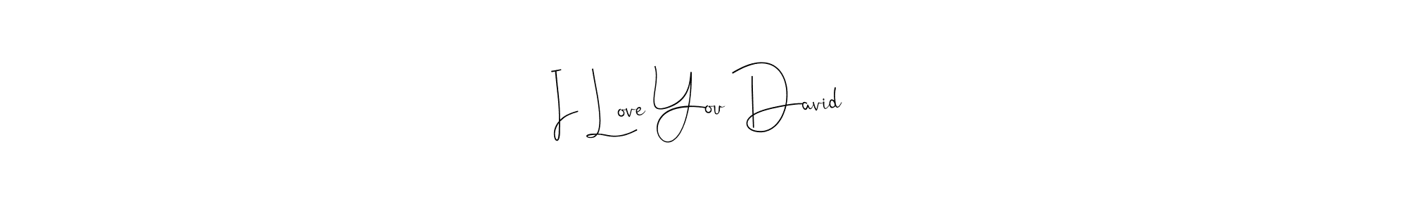 Design your own signature with our free online signature maker. With this signature software, you can create a handwritten (Andilay-7BmLP) signature for name I Love You David ❤. I Love You David ❤ signature style 4 images and pictures png