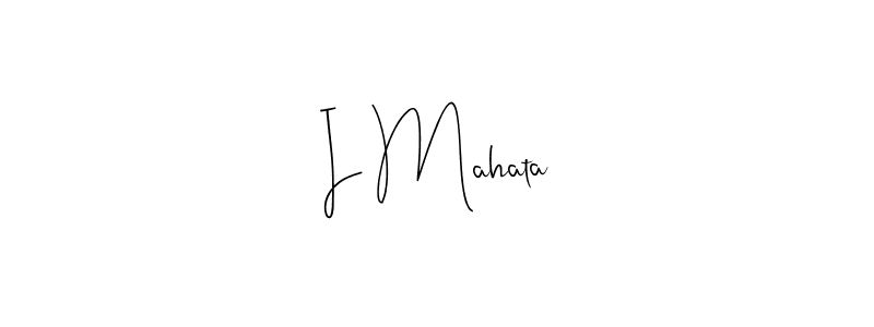 The best way (Andilay-7BmLP) to make a short signature is to pick only two or three words in your name. The name I Mahata include a total of six letters. For converting this name. I Mahata signature style 4 images and pictures png