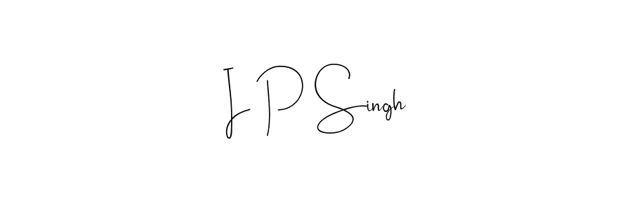 Make a beautiful signature design for name I P Singh. With this signature (Andilay-7BmLP) style, you can create a handwritten signature for free. I P Singh signature style 4 images and pictures png