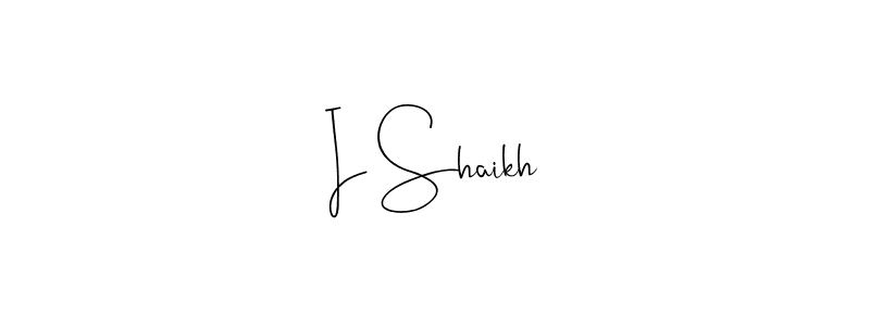 I Shaikh stylish signature style. Best Handwritten Sign (Andilay-7BmLP) for my name. Handwritten Signature Collection Ideas for my name I Shaikh. I Shaikh signature style 4 images and pictures png