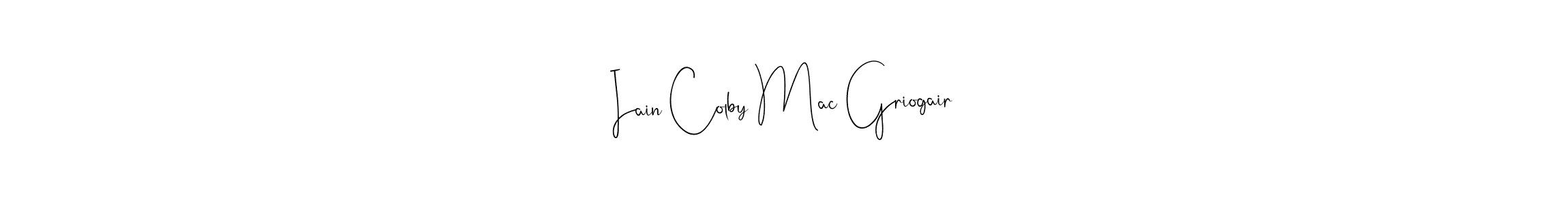 You should practise on your own different ways (Andilay-7BmLP) to write your name (Iain Colby Mac Griogair) in signature. don't let someone else do it for you. Iain Colby Mac Griogair signature style 4 images and pictures png