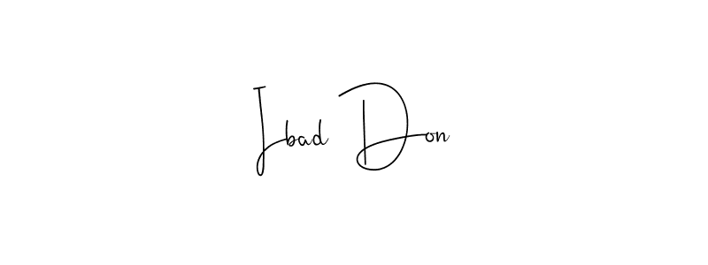 Create a beautiful signature design for name Ibad Don. With this signature (Andilay-7BmLP) fonts, you can make a handwritten signature for free. Ibad Don signature style 4 images and pictures png
