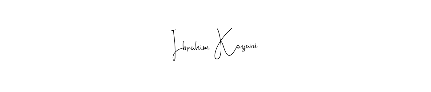 Ibrahim Kayani stylish signature style. Best Handwritten Sign (Andilay-7BmLP) for my name. Handwritten Signature Collection Ideas for my name Ibrahim Kayani. Ibrahim Kayani signature style 4 images and pictures png