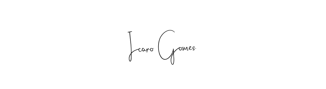 How to make Icaro Gomes signature? Andilay-7BmLP is a professional autograph style. Create handwritten signature for Icaro Gomes name. Icaro Gomes signature style 4 images and pictures png