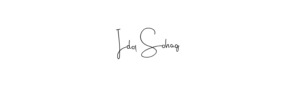 How to make Idol Sohag signature? Andilay-7BmLP is a professional autograph style. Create handwritten signature for Idol Sohag name. Idol Sohag signature style 4 images and pictures png