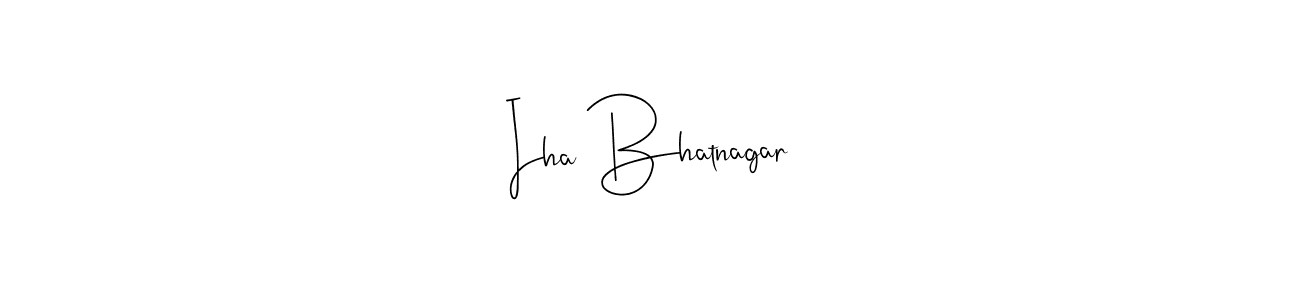 Design your own signature with our free online signature maker. With this signature software, you can create a handwritten (Andilay-7BmLP) signature for name Iha Bhatnagar. Iha Bhatnagar signature style 4 images and pictures png