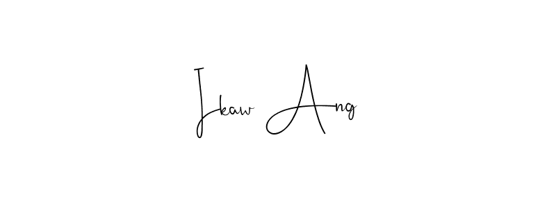 Make a beautiful signature design for name Ikaw Ang. Use this online signature maker to create a handwritten signature for free. Ikaw Ang signature style 4 images and pictures png