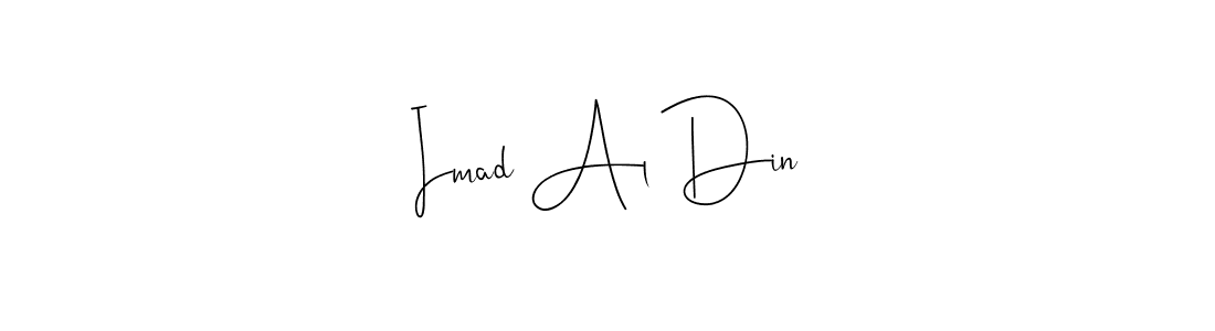 It looks lik you need a new signature style for name Imad Al Din. Design unique handwritten (Andilay-7BmLP) signature with our free signature maker in just a few clicks. Imad Al Din signature style 4 images and pictures png