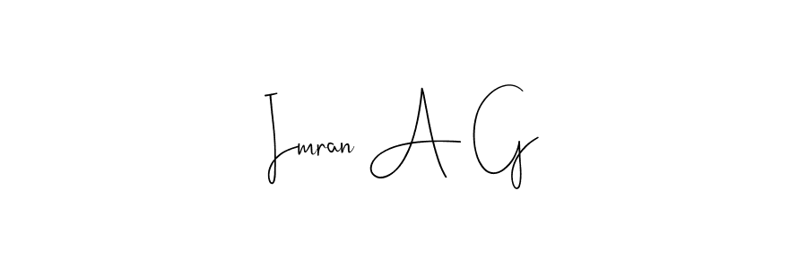 You should practise on your own different ways (Andilay-7BmLP) to write your name (Imran A G) in signature. don't let someone else do it for you. Imran A G signature style 4 images and pictures png