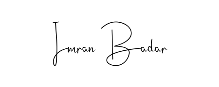 Also we have Imran Badar name is the best signature style. Create professional handwritten signature collection using Andilay-7BmLP autograph style. Imran Badar signature style 4 images and pictures png