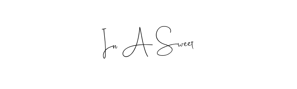 Make a beautiful signature design for name In A Sweet. With this signature (Andilay-7BmLP) style, you can create a handwritten signature for free. In A Sweet signature style 4 images and pictures png