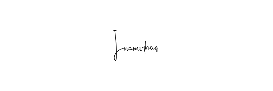 How to make Inamulhaq signature? Andilay-7BmLP is a professional autograph style. Create handwritten signature for Inamulhaq name. Inamulhaq signature style 4 images and pictures png