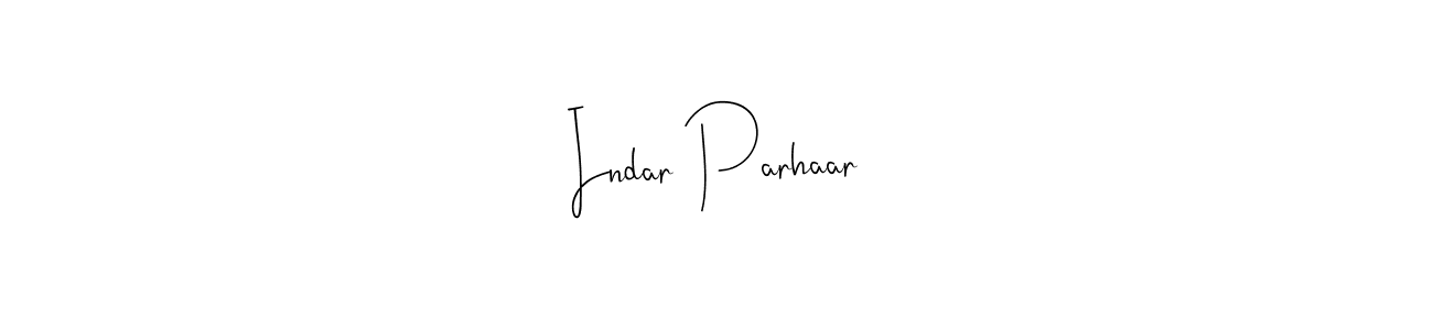 Also we have Indar Parhaar name is the best signature style. Create professional handwritten signature collection using Andilay-7BmLP autograph style. Indar Parhaar signature style 4 images and pictures png