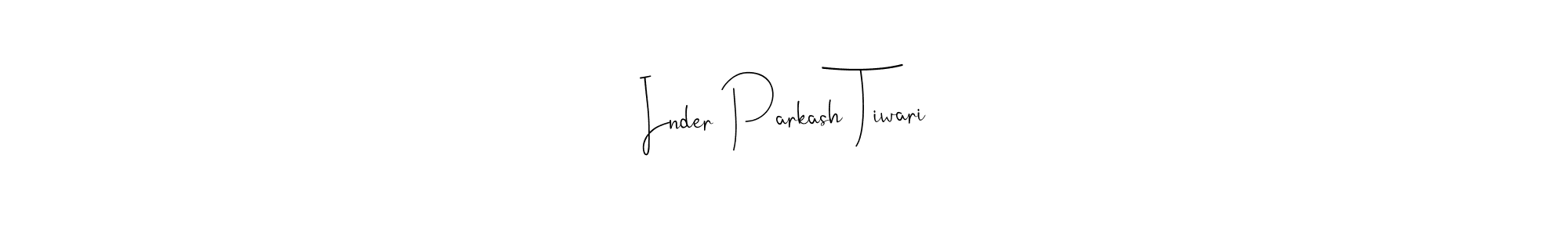 How to make Inder Parkash Tiwari name signature. Use Andilay-7BmLP style for creating short signs online. This is the latest handwritten sign. Inder Parkash Tiwari signature style 4 images and pictures png