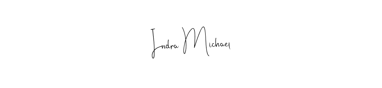 Also we have Indra Michael name is the best signature style. Create professional handwritten signature collection using Andilay-7BmLP autograph style. Indra Michael signature style 4 images and pictures png