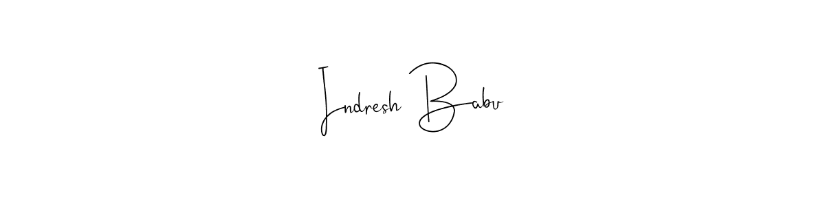 Design your own signature with our free online signature maker. With this signature software, you can create a handwritten (Andilay-7BmLP) signature for name Indresh Babu. Indresh Babu signature style 4 images and pictures png