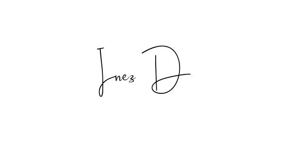 Check out images of Autograph of Inez D name. Actor Inez D Signature Style. Andilay-7BmLP is a professional sign style online. Inez D signature style 4 images and pictures png