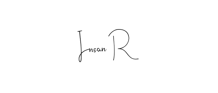 Insan R stylish signature style. Best Handwritten Sign (Andilay-7BmLP) for my name. Handwritten Signature Collection Ideas for my name Insan R. Insan R signature style 4 images and pictures png