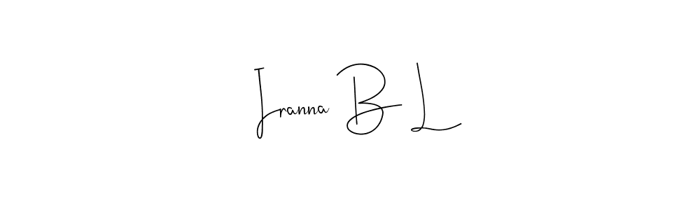 How to make Iranna B L name signature. Use Andilay-7BmLP style for creating short signs online. This is the latest handwritten sign. Iranna B L signature style 4 images and pictures png