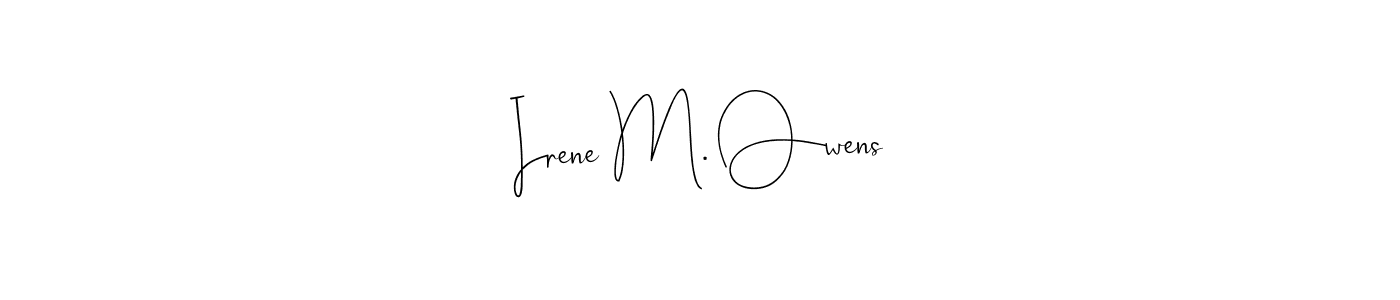 Once you've used our free online signature maker to create your best signature Andilay-7BmLP style, it's time to enjoy all of the benefits that Irene M. Owens name signing documents. Irene M. Owens signature style 4 images and pictures png