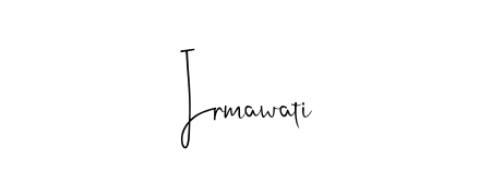 Make a short Irmawati signature style. Manage your documents anywhere anytime using Andilay-7BmLP. Create and add eSignatures, submit forms, share and send files easily. Irmawati signature style 4 images and pictures png